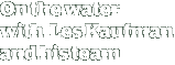 On the water with Les Kaufman and his team