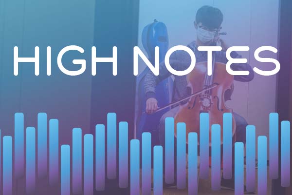 School of Music High Notes - Summer 2021