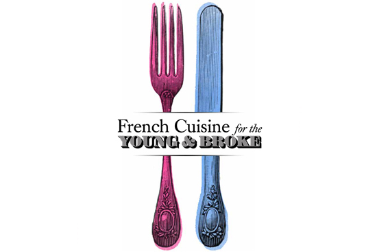 French Cuisine for the Young and Broke cookbook by Eléonor Picciotto