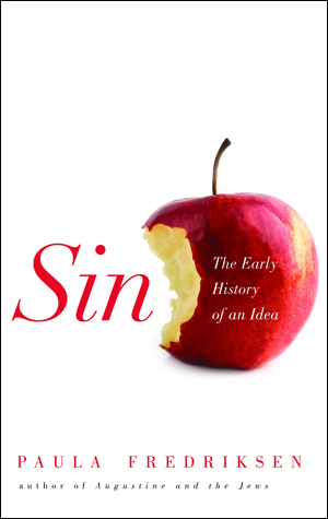 Sin The Early History of an Idea book by author Paula Fredriksen