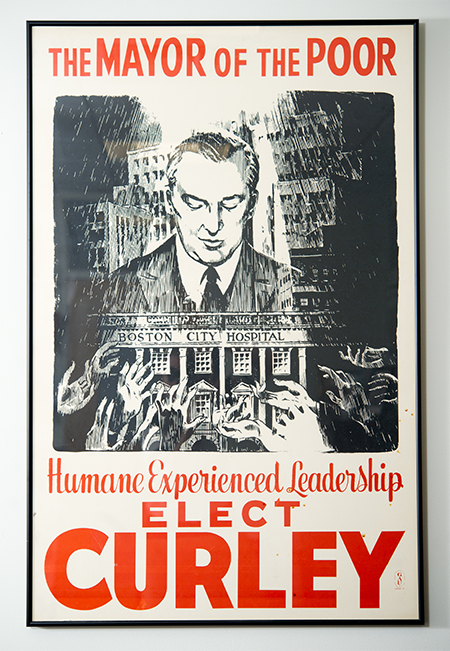 Campaign poster for Boston Mayor James Michael Curley in the office of Angela Jackson, Associate Dean, Boston University School of Medicine