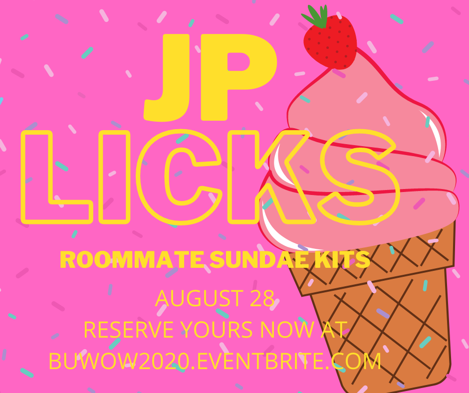 Illustration of a pink ice cream cone with a strawberry on top and sprinkles in the background with text overlay “JP LICKS, roommate sundae kits, August 28, Reserve Yours Now at BUWOW2020.eventbrite.com”