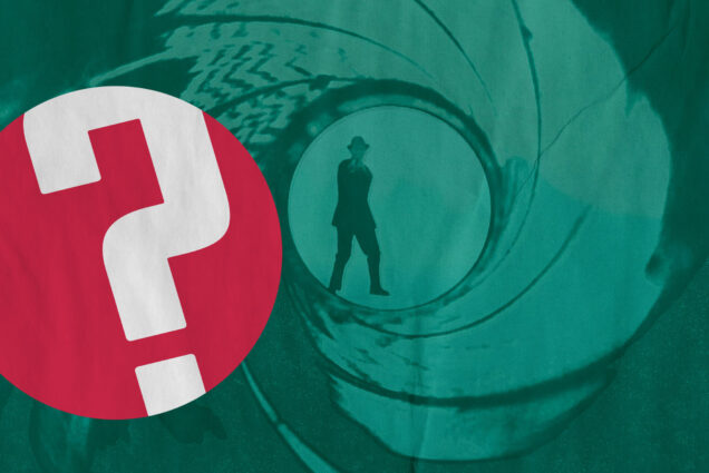 Screenshot from the opening gun barrel sequence of the James Bond film Dr. No. A person in silhouette at the end of the barrel points a gun towards the viewer. The screenshot is overlaid with a teal, printed texture. Question of the Week logo is overlaid.