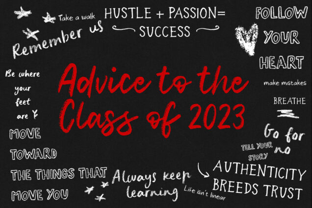 Image: A blackboard background features red chalk text that reads "Advice to the class of 2023". Around it, white chalk text features various sayings and phrases of advice and encouragement fro the video.