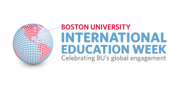 Boston University International Education Week, Celebrating BU's global engagement.