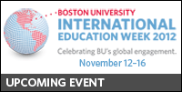 Boston University International Education Week, Celebrating BU's Global Engagement, November 12-16