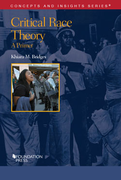 Critical Race Theory: A Primer, by Khiara M. Bridges