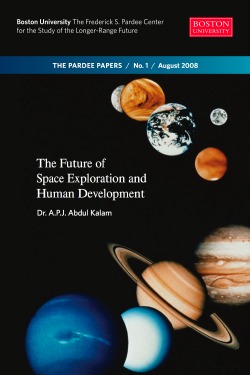 The Future of Space Exploration and Human Development, By Abdul Kalam, Pardee Paper
