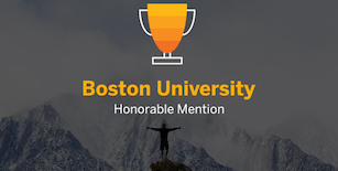 Person showcased on mountain peak. An orange trophy sits on top with "Boston University" in orange letters and "Honorable Mention" in smaller, white text.