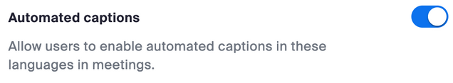 Screenshot of Zoom's automated captions option. The toggle on the right is blue, pointing to the right, indicating it is enabled.