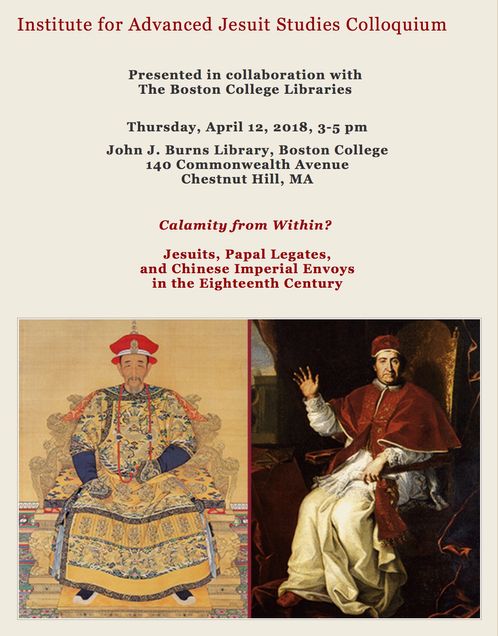 BC event Calamity from Within? Jesuits, Papal Legates, and Chinese Imperial Envoys in the Eighteenth Century, April 12, 2018 graphic