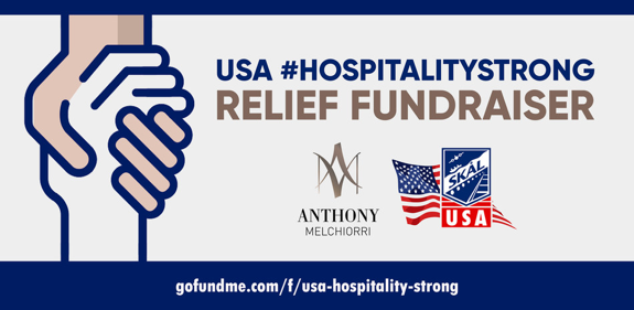 After COVID-19, Anthony Melchiorri partners with SKAL International to create the #HospitalityStrong fund to support employees working in the hospitality industry.