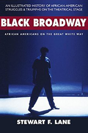 Black Broadway: African Americans on the Great White Way