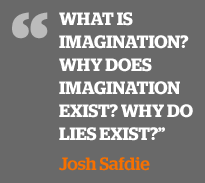 What is imagination? Why does imagination exist? Why do lies exist?