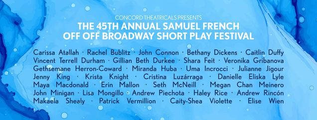 45th Annual Samuel French Off Off Broadway Short Play Festival