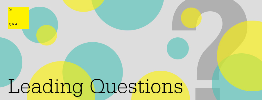 Q&A: Leading Questions