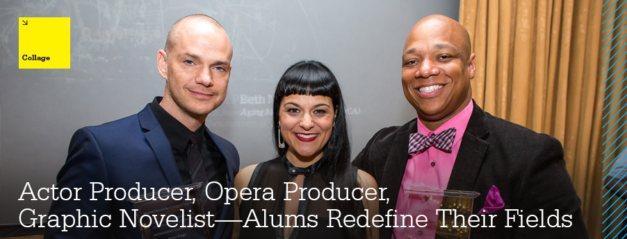 Actor Producer, Opera Producer, Graphic Novelist—Alums Redefine Their Fields