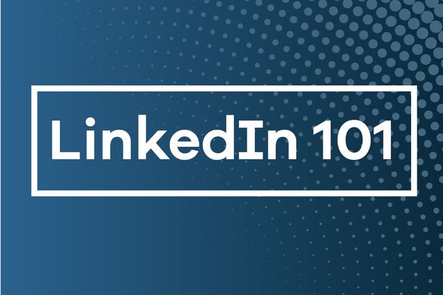 LinkedIn 101