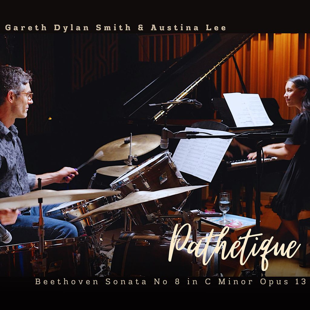Promotional image showing Gareth Dylan Smith, a Boston University College of Fine Arts School of Music assistant professor of music, music education, playing drums and Austina Lee (CFA'23) playing piano on stage, with the text "Gareth Dylan Smith & Austina Lee," "Pathetique," and "Beethoven Sonata No 8 in C Minor Opus 13.