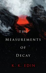 The Measurements of Decay - K.K. Edin