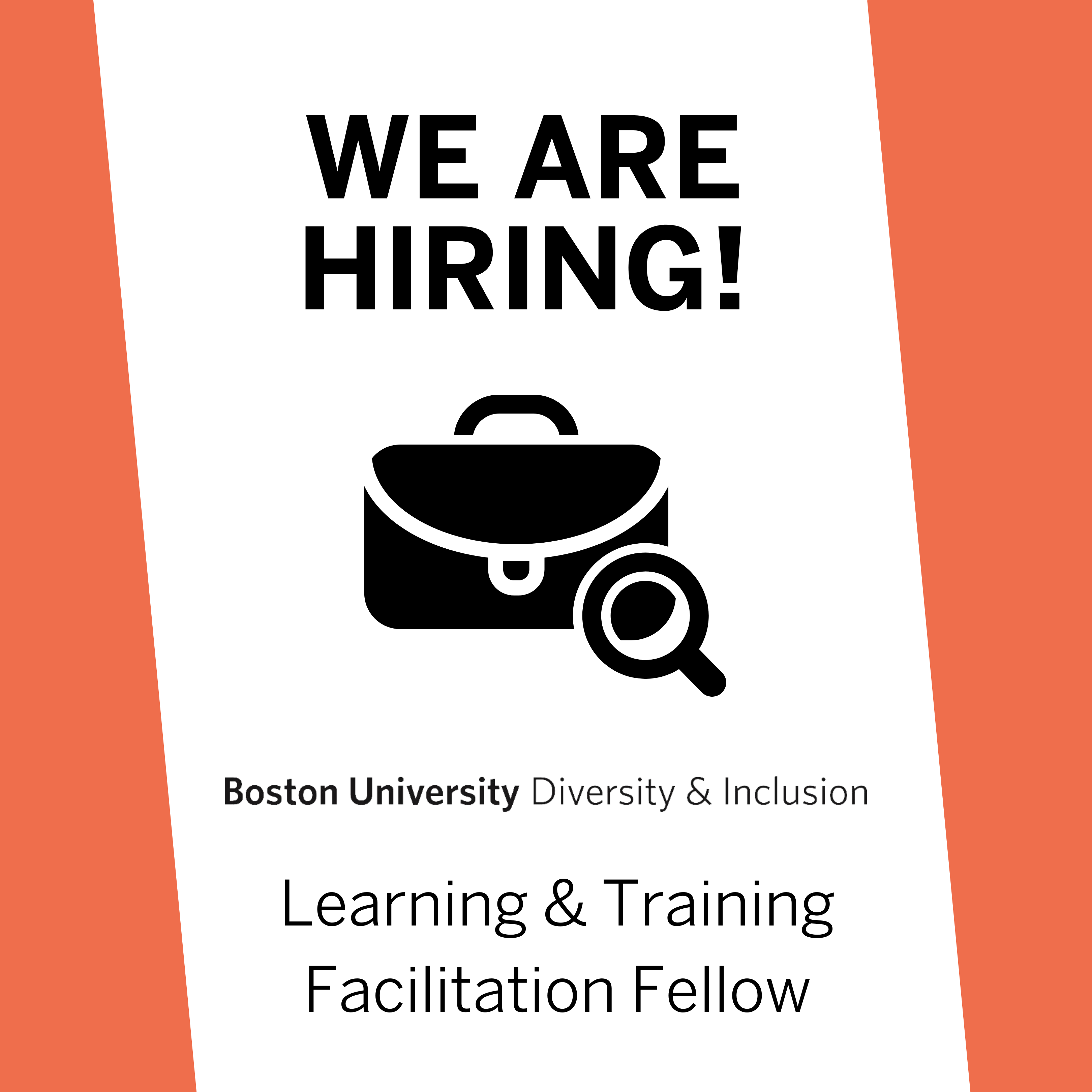 Digital flyer with text: "We are hiring! BU Diversity & Inclusion Learning & Training Facilitation Fellow" and black graphic showing briefcase and magnifying glass