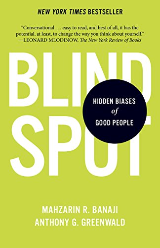 Image of Mahzarin R. Banaji and Anthony G. Greenwald's book: Blind Spot Hidden Biases of Good People