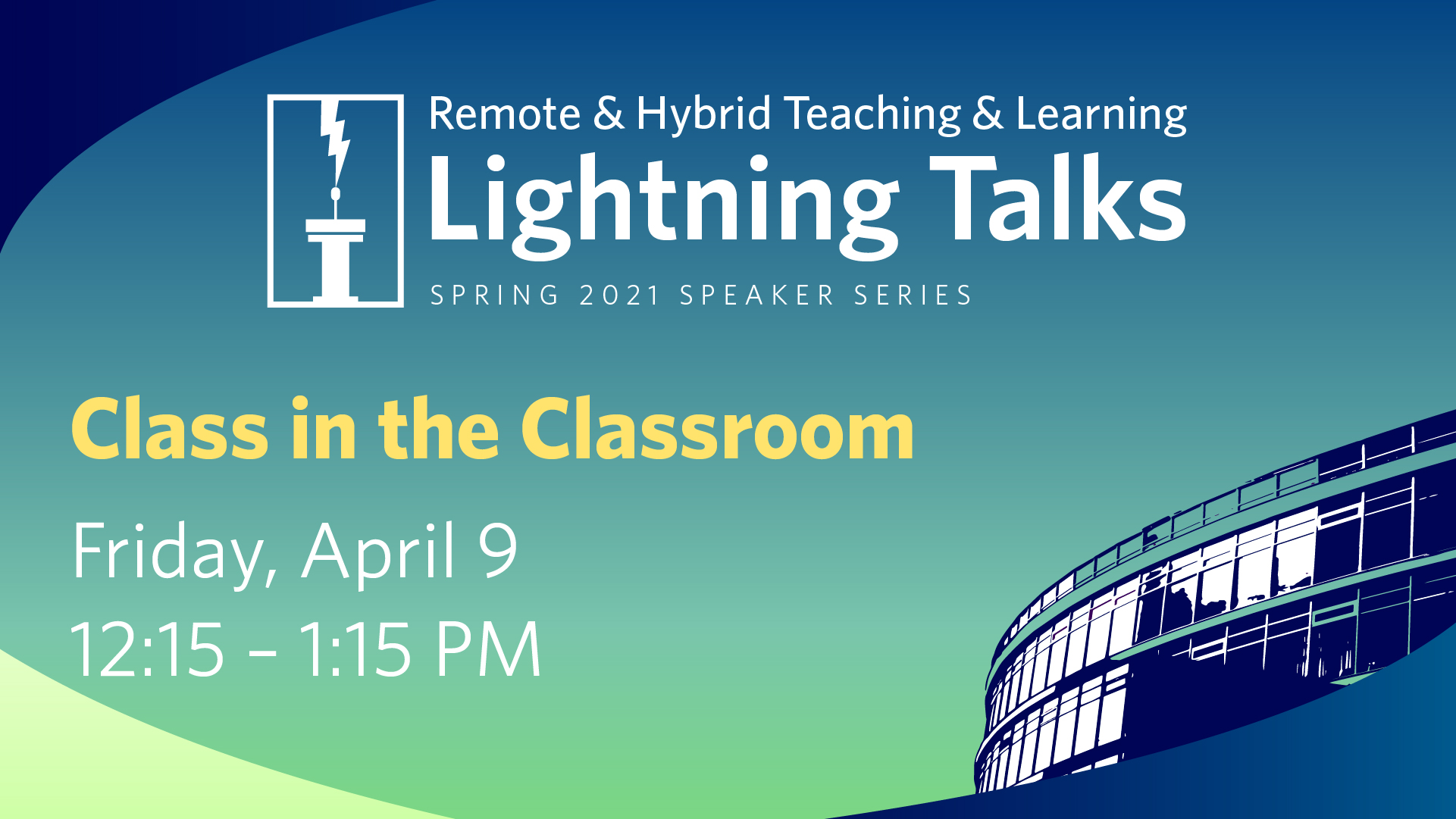 Spring 2021 Lightning Talks | Digital Learning & Innovation