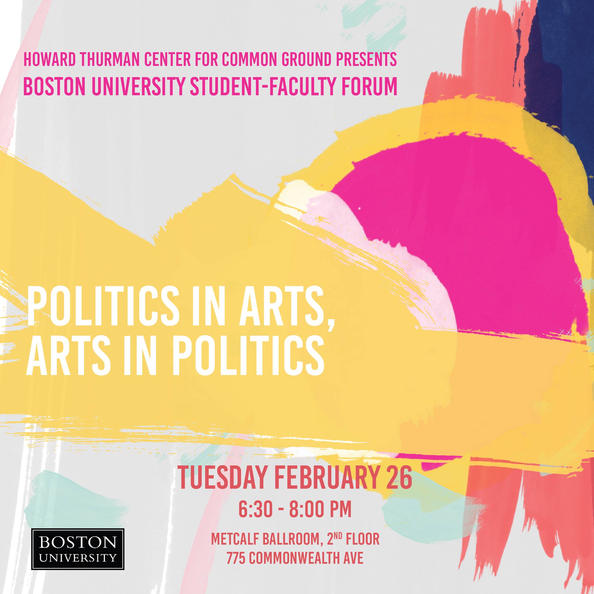 An image advertising Politics in Arts, Arts in Politics a Student Faculty Forum event on February 26, 2019