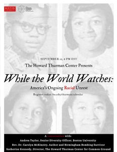 The Howard Thurman Center presents While the World Watches: America's Ongoing Racial Unrest