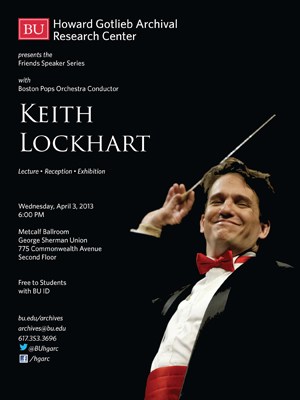 Keith Lockhart, Boston Pops, conductor, maestro, Howard Gotlieb Archival Research Center