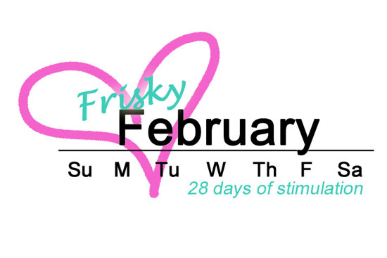 Frisky February