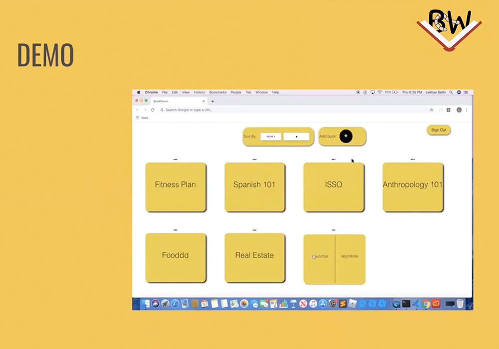 Screenshot of Bookworm’s Demo presentation at BU Spark! Slide shows a screenshot of the program, with yellow folders labelled “Fitness Plan, Spanish 101, ISSO, Anthropology 101, Fooddd, Real Estate, Launcher/Wormhole.” The word Demo is seen top left, and Bookworm logo is in top right.