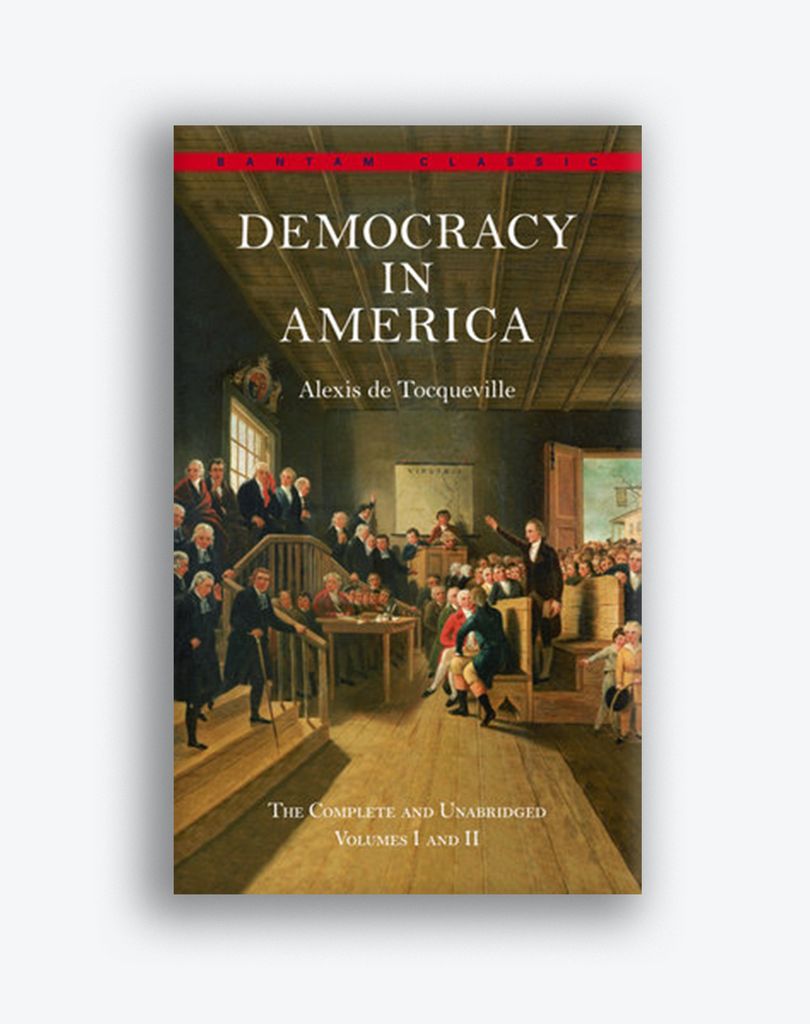 Cover for Alexis de Tocqueville's "Democracy in Amercica." Cover shows a drawing of an early governmental meeting in the US, maybe in a court room.