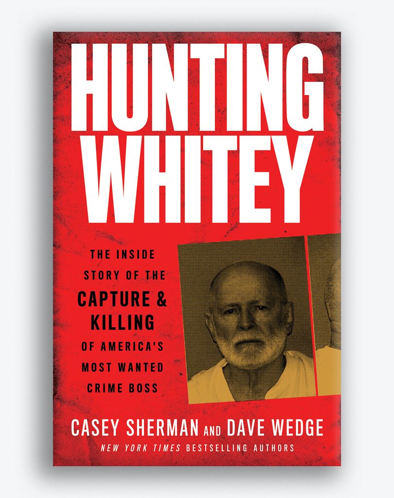 An image of the cover of the book "Hunting Whitey" by Casey Sherman and Dave Wedge