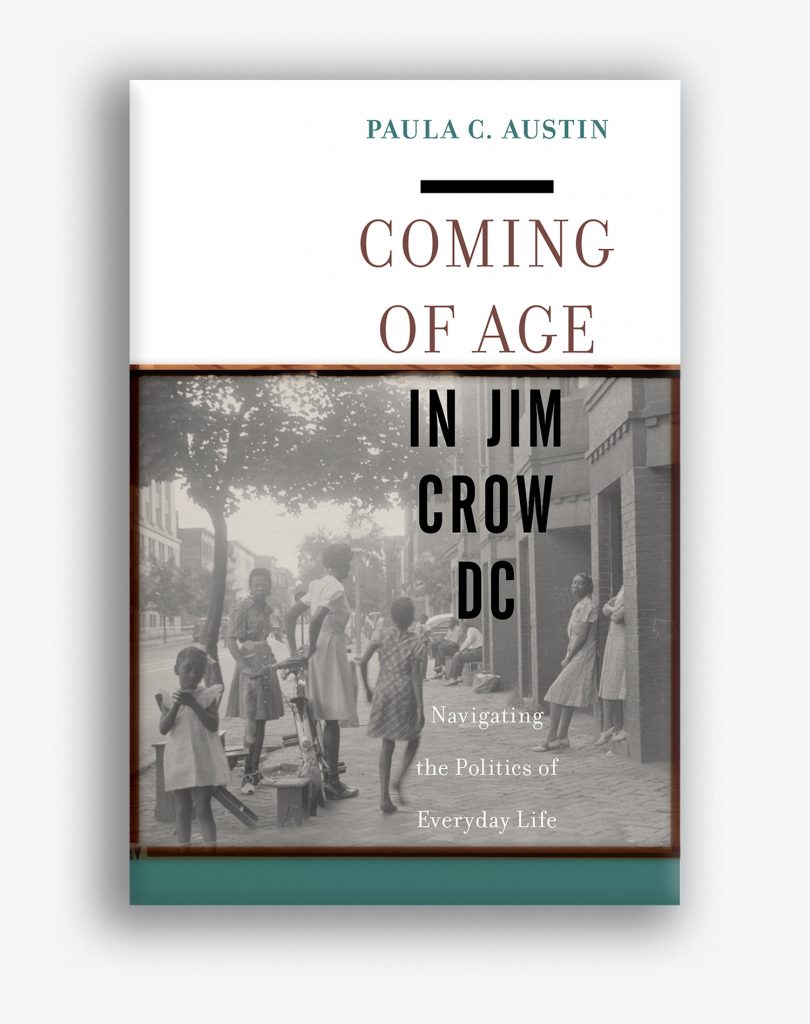 A photo of the cover of Paula Austin's book "Coming of Age in Jim Crow DC"