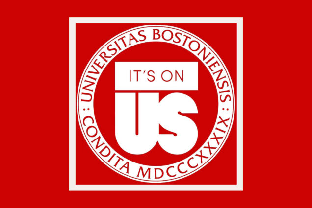 Logo illustration for ‘It’s on Us,’ a group that helps foster a culture of sexual consent. The logo background is red, and inner circle reads “Universitas Bostoniensis, Condita MDCCCXXXIX” and the center reads “IT’S ON US” in big white letters.