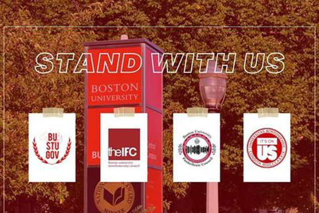 Muted-tone image of a Boston University sign post with an overlay that reads “Stand With Us” with four student group logos overlaid as pieces of paper with tape. The logos include BU Student Governmen, the IFC, and It’s On US”