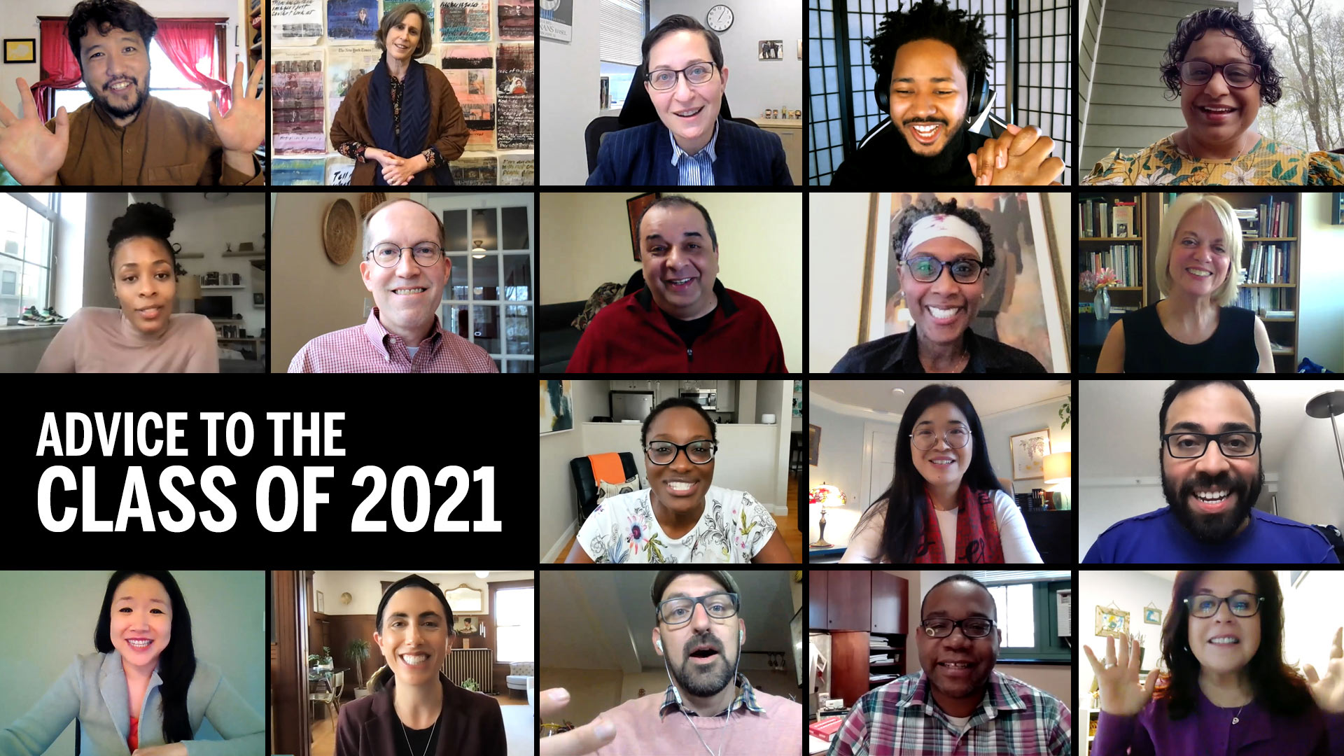 Composite image of eighteen members of the BU faculty and staff that participated in the annual Advice to the graduating class video. Photo reads “Advice to the Class of 2021 and has video play button overlaid”