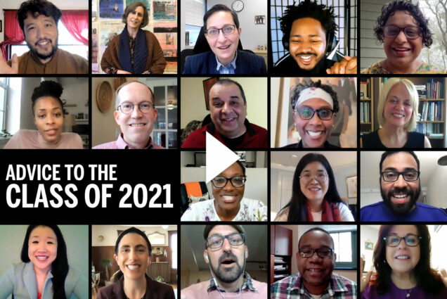Composite image of eighteen members of the BU faculty and staff that participated in the annual Advice to the graduating class video. Photo reads “Advice to the Class of 2021 and has video play button overlaid”
