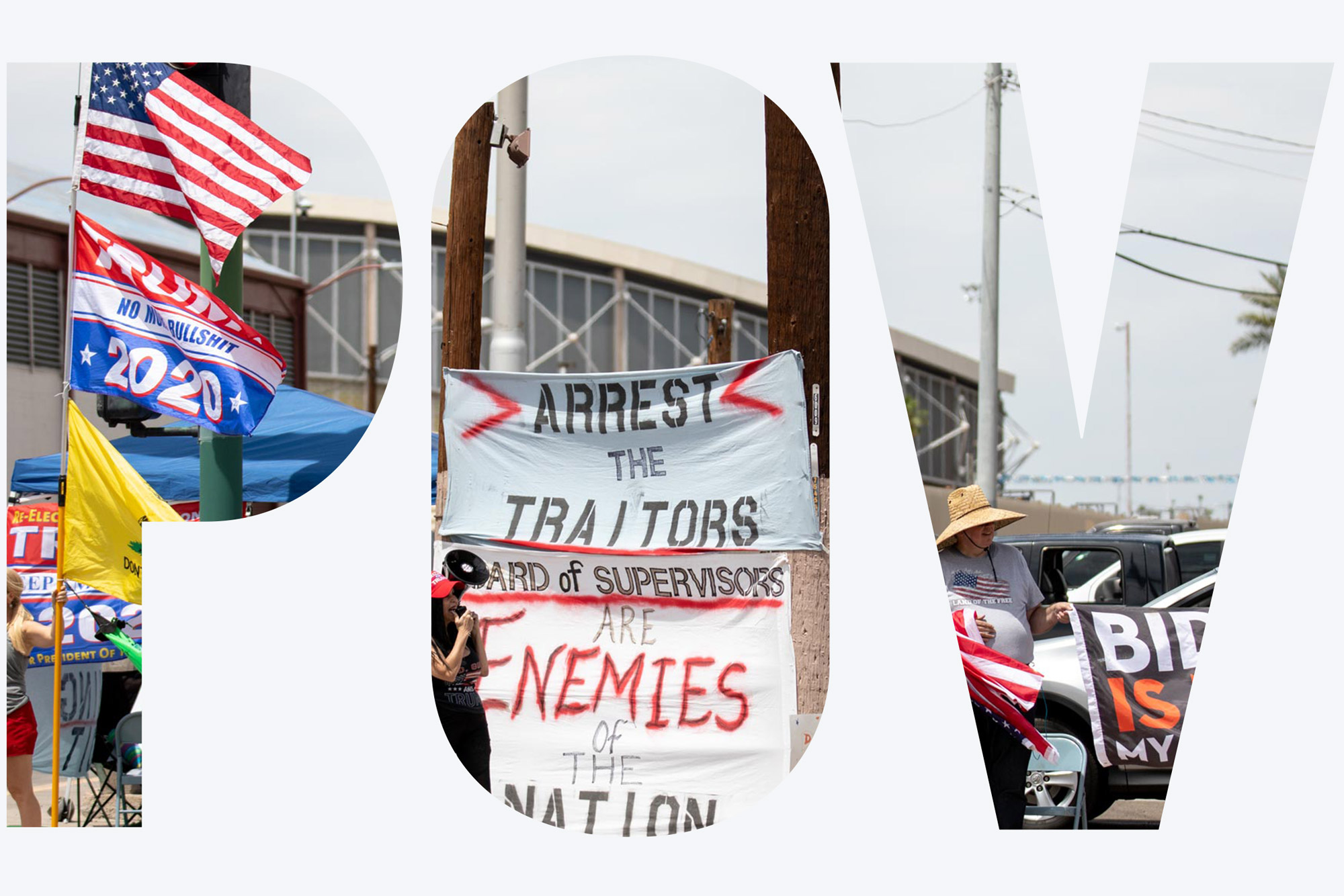 A photo of Trump supporters holding signs that read "Arrest the Traitors" and "Biden is Not My President." A white overlay reads "POV."