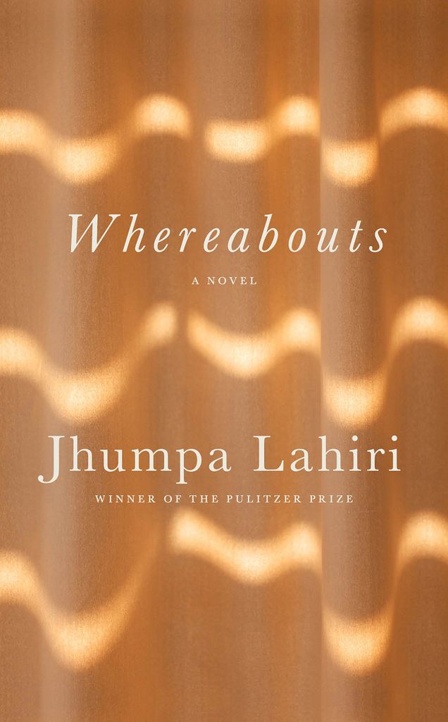 Book cover for ‘Whereabouts’ by Jhumpa Lahiri. The text is white with stripes of white, wavy stripes on a gold, brown background