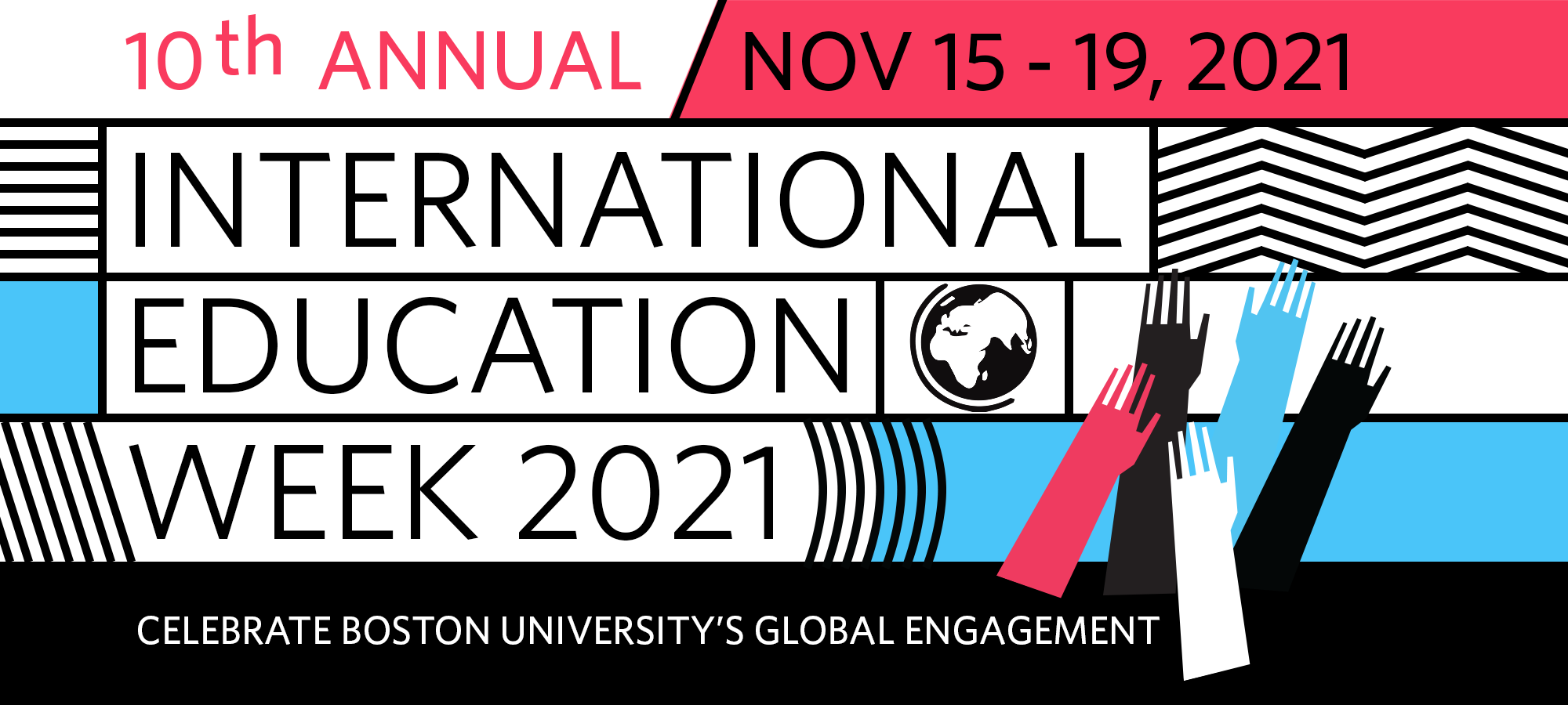 Logo for International Education Week 2021 that reads: Nov 15-19 2021 International Education Week 2021 Boston University Global Engagement