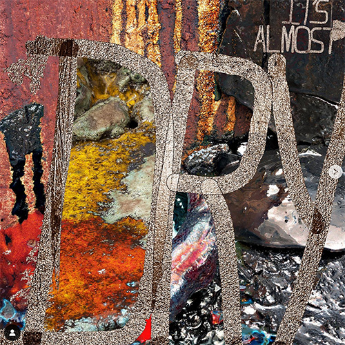 Album cover for Pusha T's "It’s Almost Dry". Cover is a mish mash of darker hued paint colors, paper scraps, and sparkly, tin foiled paper. Large copper cut out letters read"It's Almost Dry".