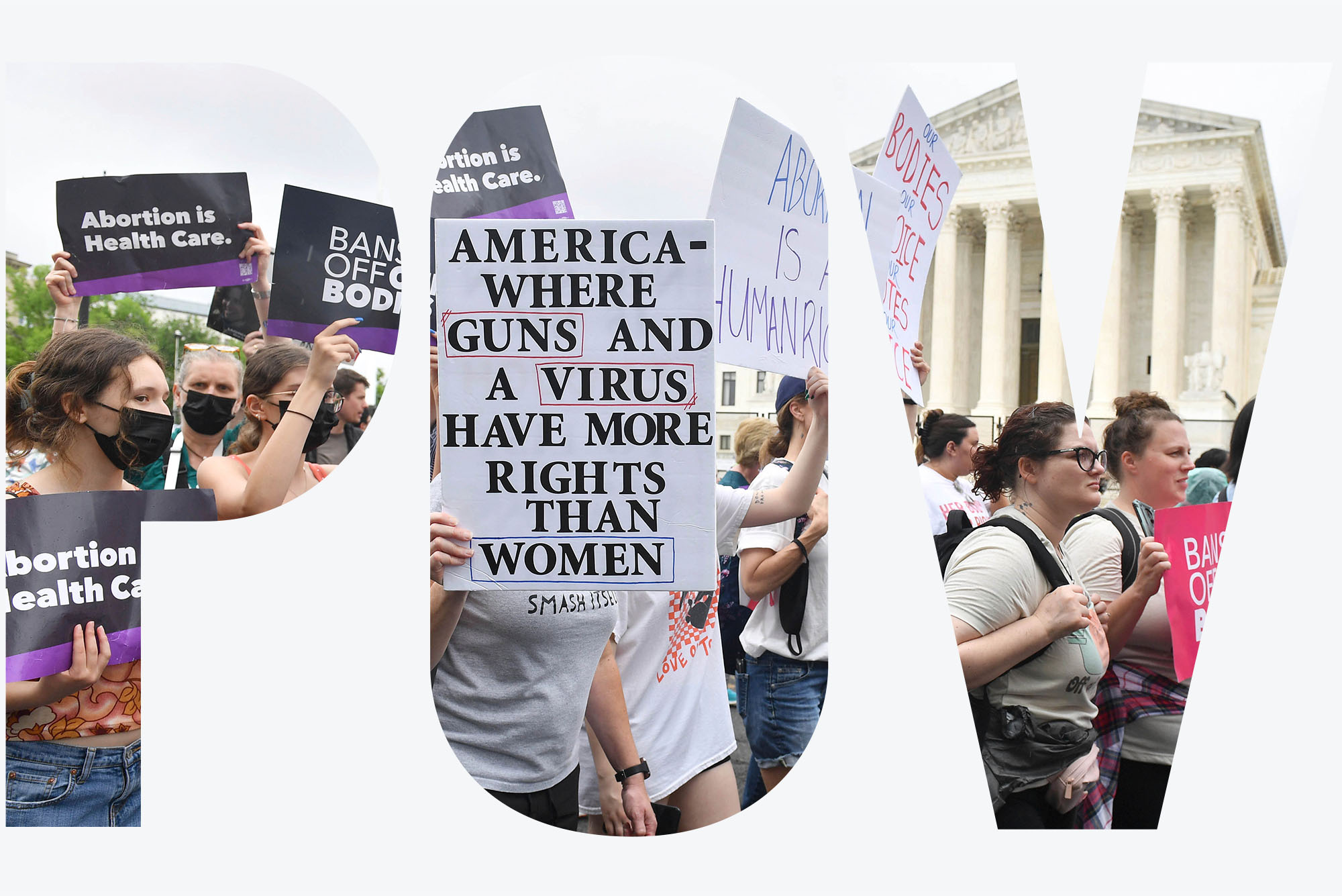 The letters "POV" are masked over an image of protestors outside the Supreme Court after Roe v. Wade was overturned on June 24th.