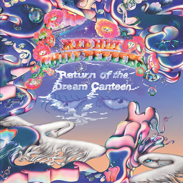 Album cover shows dream-like illustration featuring dropping and surreal depictions of planes, eyes in the sky, and a large dragon. Melting words int he middle of the image read "Red Hot Chili Peppers". Clouds writing underneath that reads "Return of the red canteen".