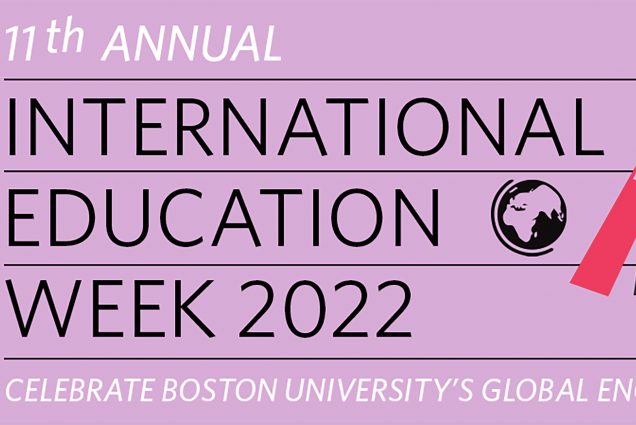 Image: Promotion Banner for international education week 2022. Light purple banner reads "Annual international education week 2022. Boston University's Global Engagement". The side text reads "November 14-18, 2022". Red, white, blue, and black illustrated arms are shown to the right.