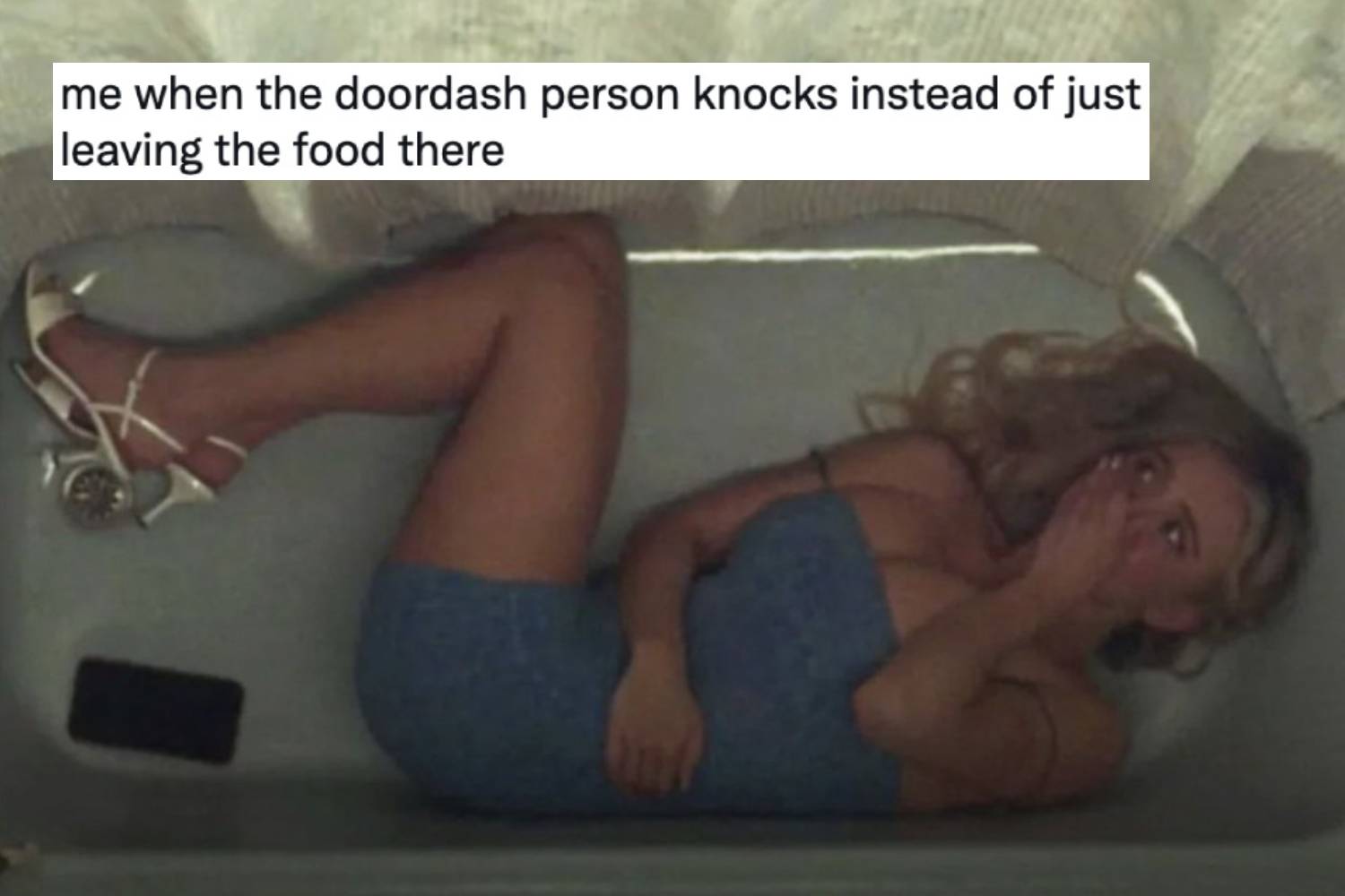Meme of Cassie from HBOs euphoria hiding in the bathtub that says: "me when the doordash person knocks instead of leaving the food there."