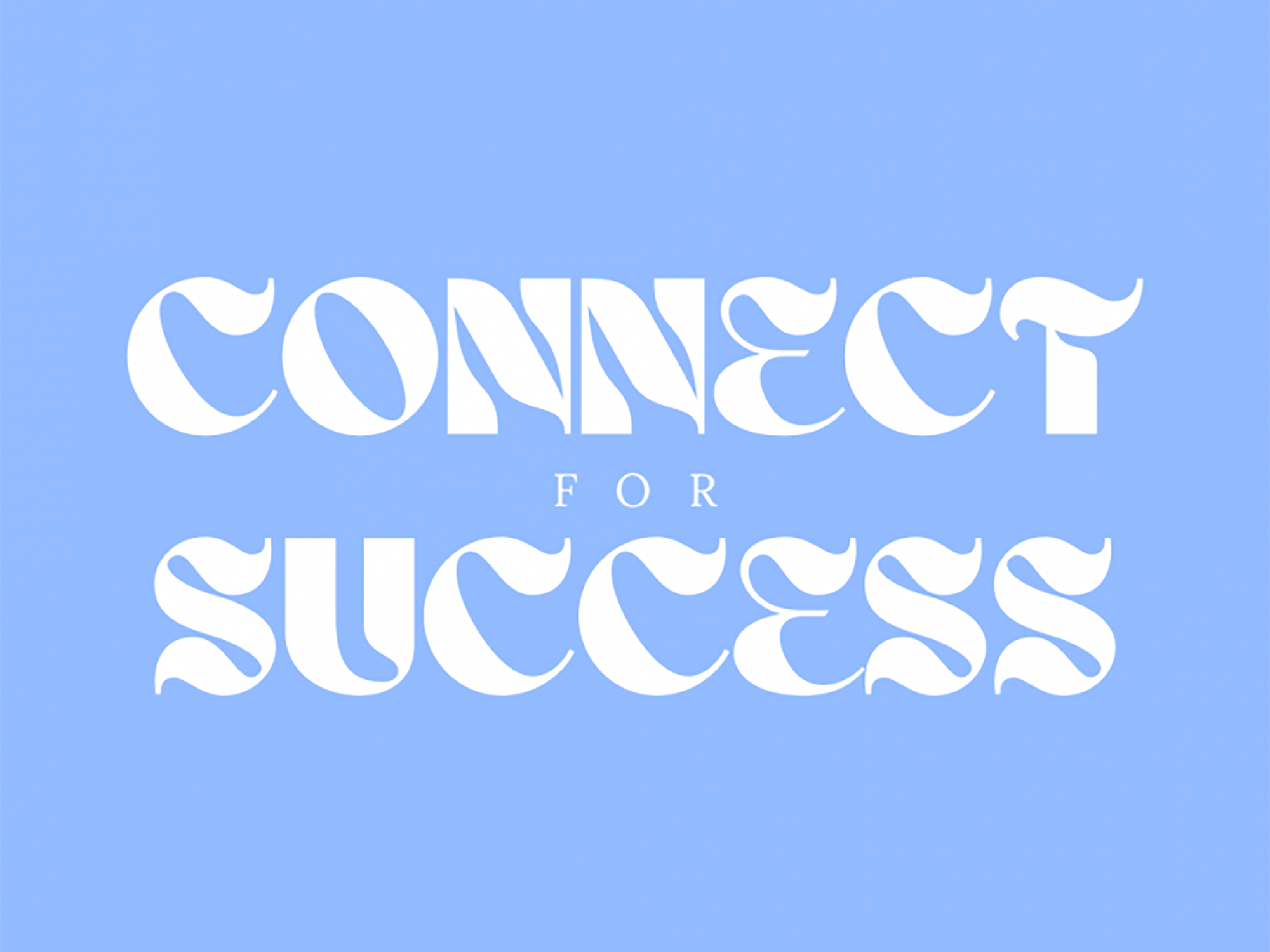 Photo: A infographic with white, bubbly text that reads connect for success. The letters are on top of a periwinkle  background.