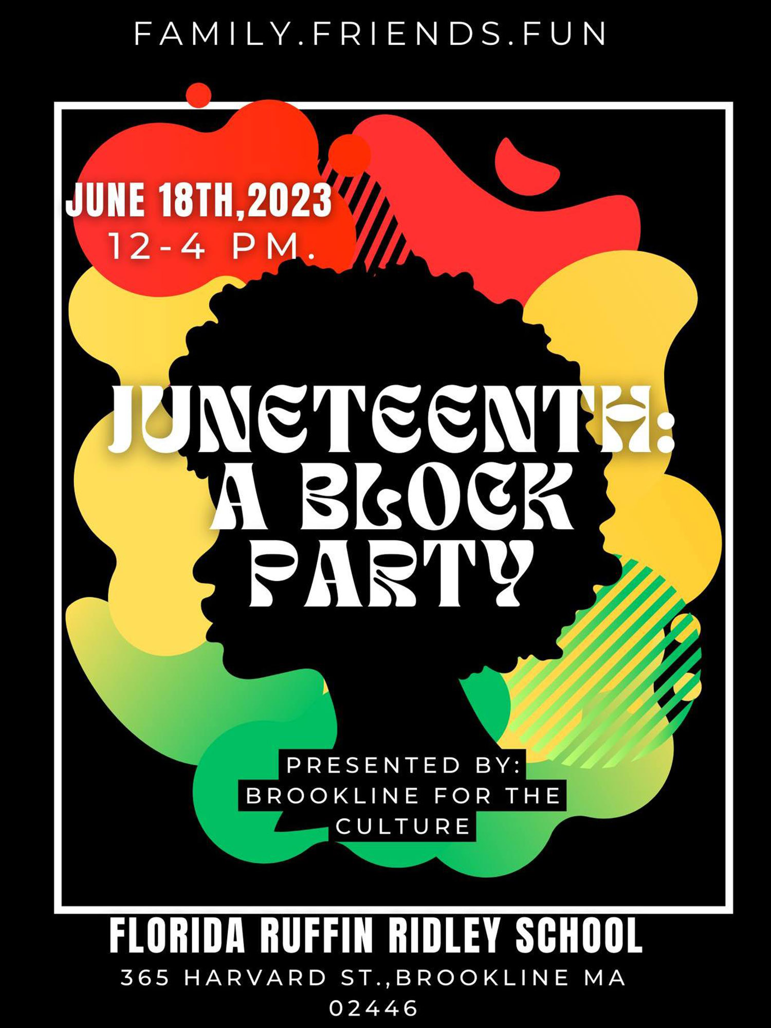 Photo: A graphic with a face silhouetted with RED YELLOW GREEN in the background. The text overlay reads JUNETEENTH BLOCK PARTY