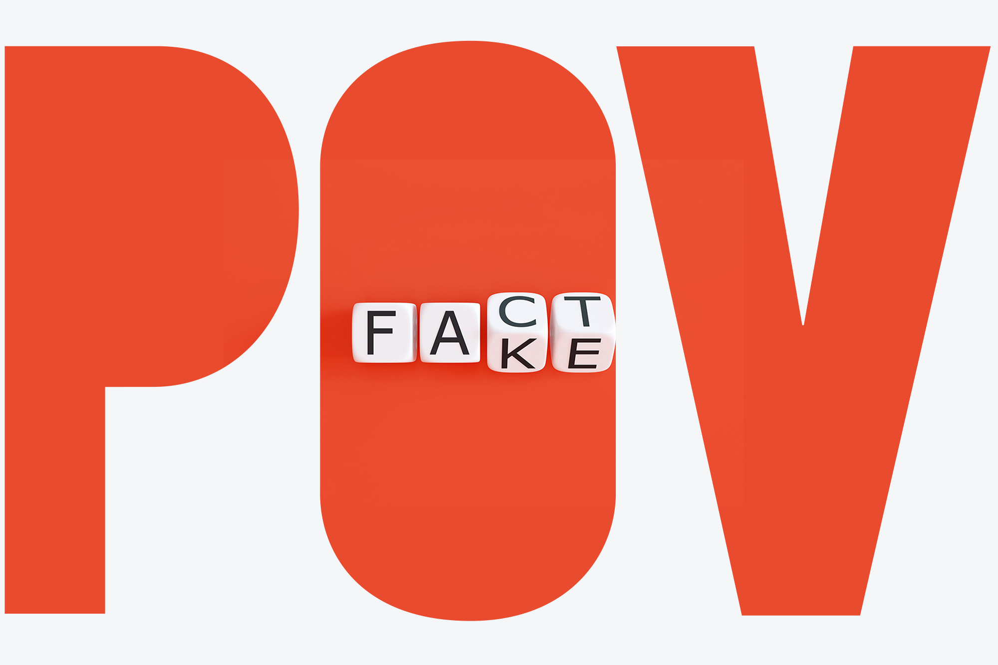 Photo: A red background with four die with letters on them. The first two are "F" and "A", respectively. The next two are on the edge, teetering between "C" and K" on one and "T" and "E" on the final die. The effect means the die could read as "FACT" or "FAKE".